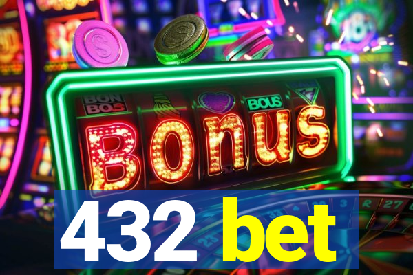 432 bet