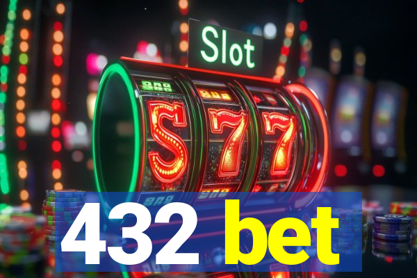 432 bet