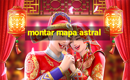 montar mapa astral