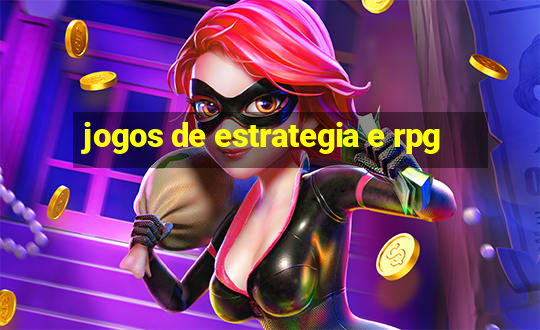 jogos de estrategia e rpg