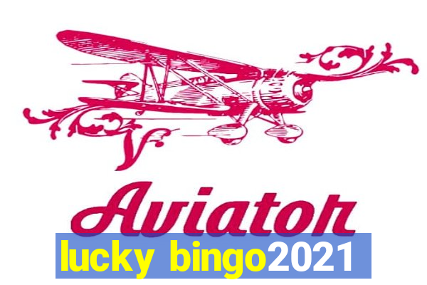 lucky bingo2021