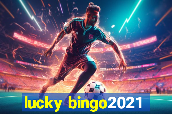 lucky bingo2021