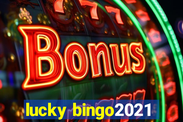 lucky bingo2021