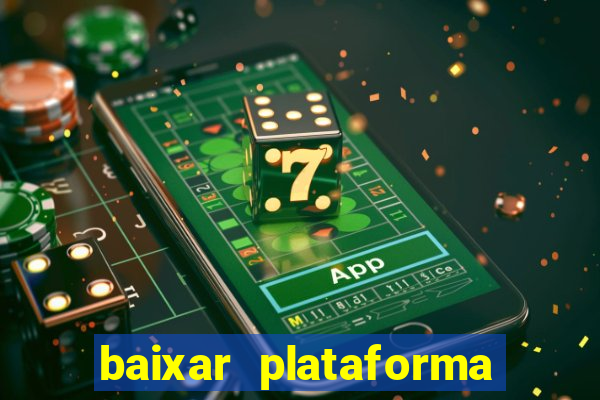 baixar plataforma 234 vip