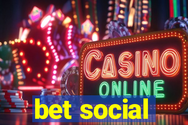 bet social