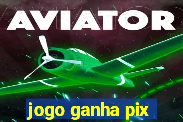 jogo ganha pix