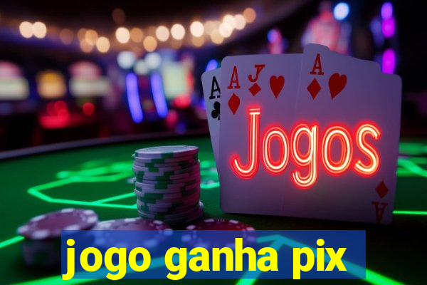 jogo ganha pix