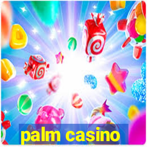 palm casino