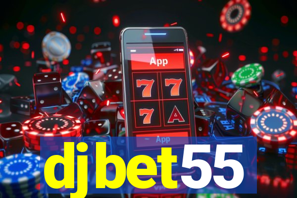 djbet55