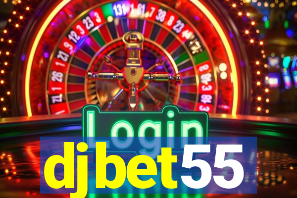 djbet55