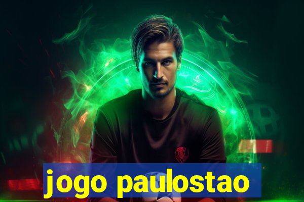 jogo paulostao