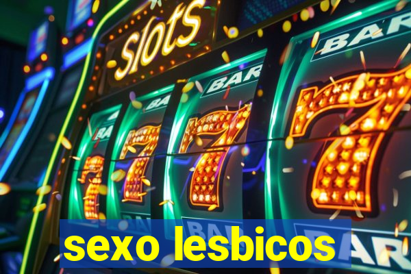 sexo lesbicos