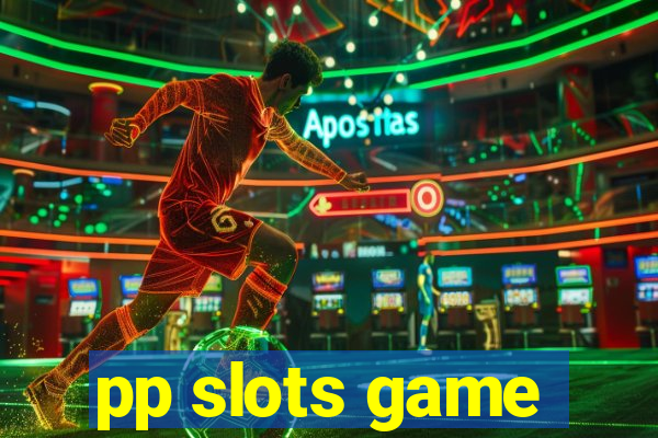 pp slots game