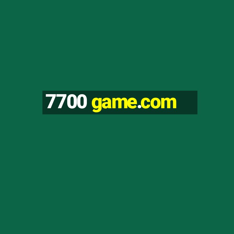 7700 game.com