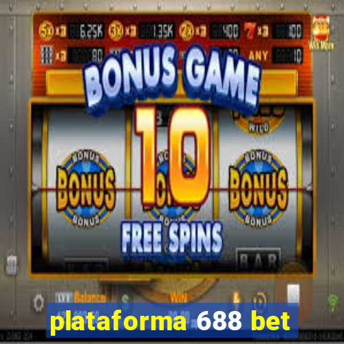 plataforma 688 bet