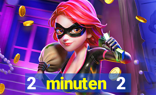 2 minuten 2 millionen casino