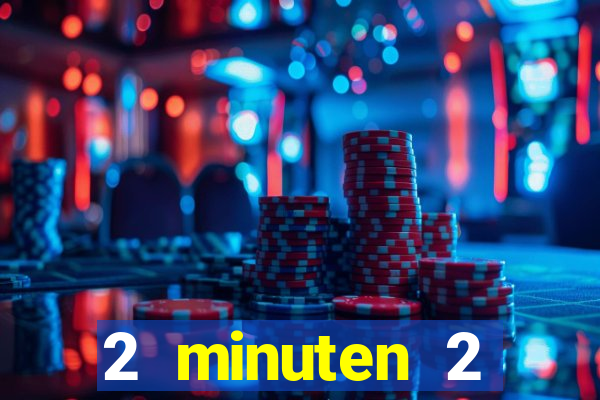 2 minuten 2 millionen casino