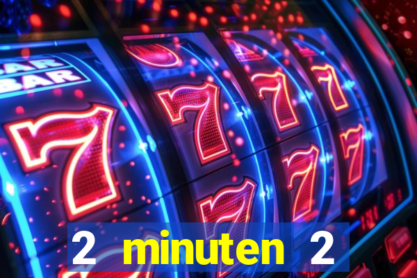 2 minuten 2 millionen casino