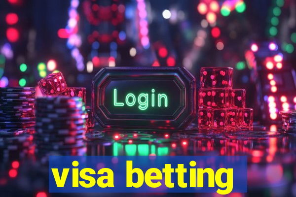 visa betting