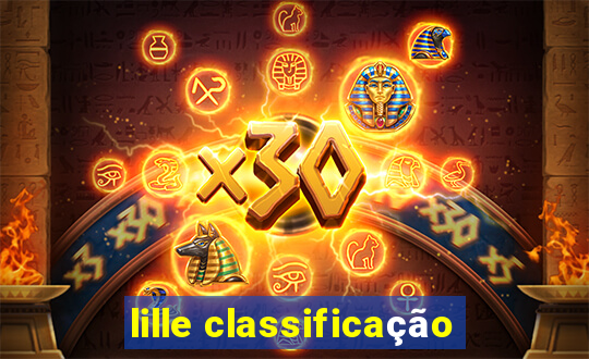 lille classificação