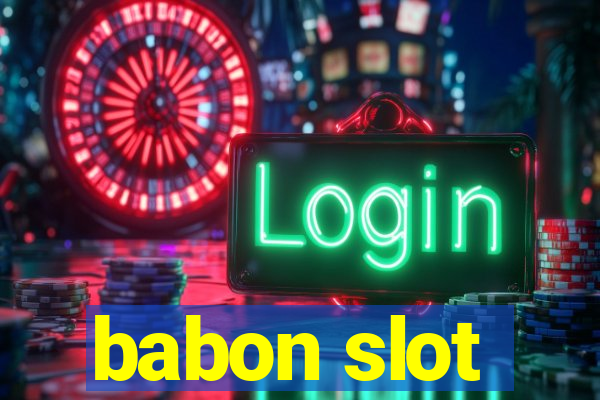 babon slot