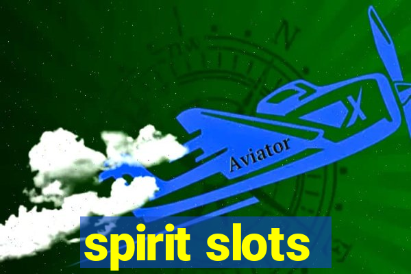 spirit slots