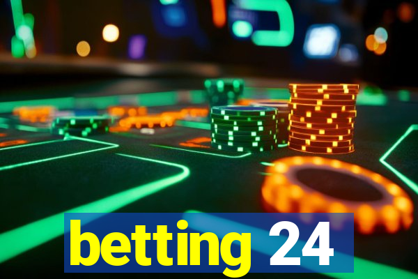 betting 24