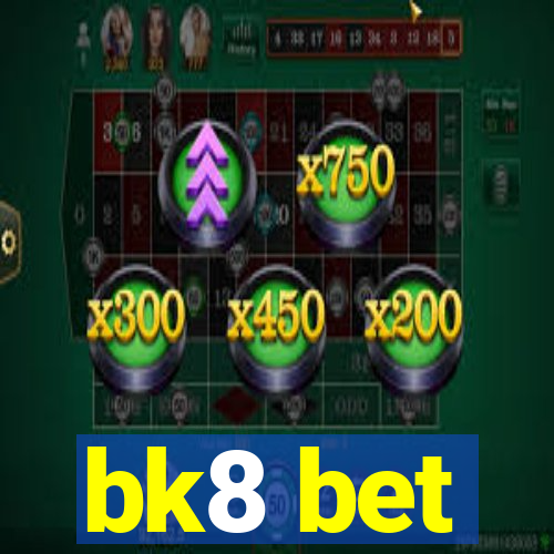 bk8 bet