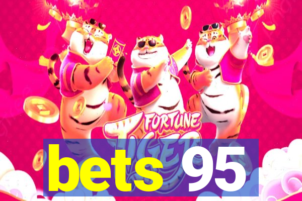 bets 95