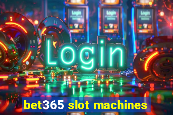 bet365 slot machines