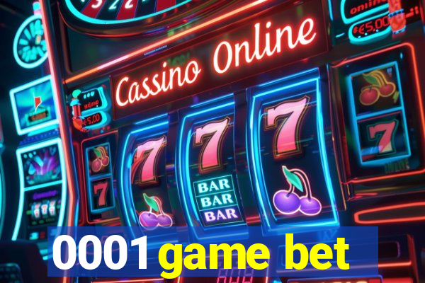 0001 game bet