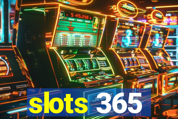 slots 365