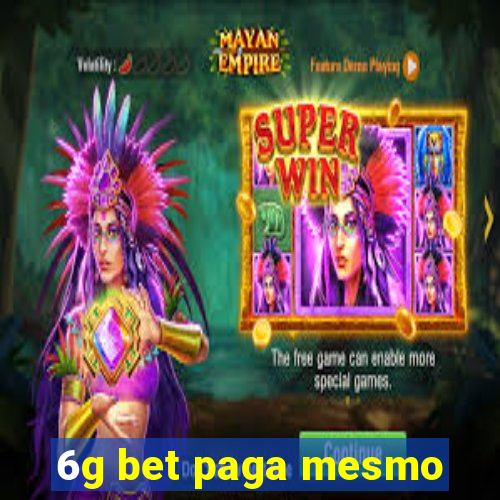 6g bet paga mesmo