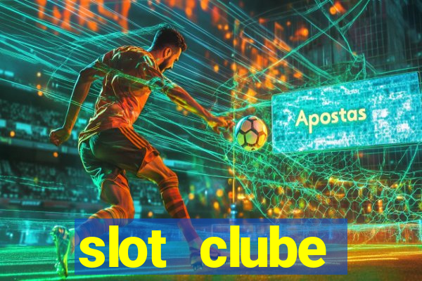 slot  clube