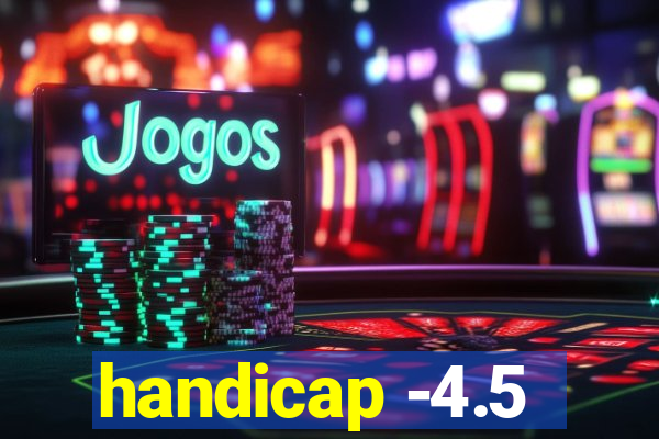 handicap -4.5