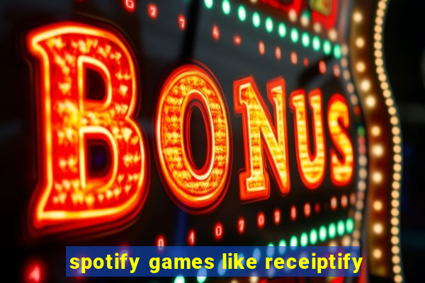 spotify games like receiptify