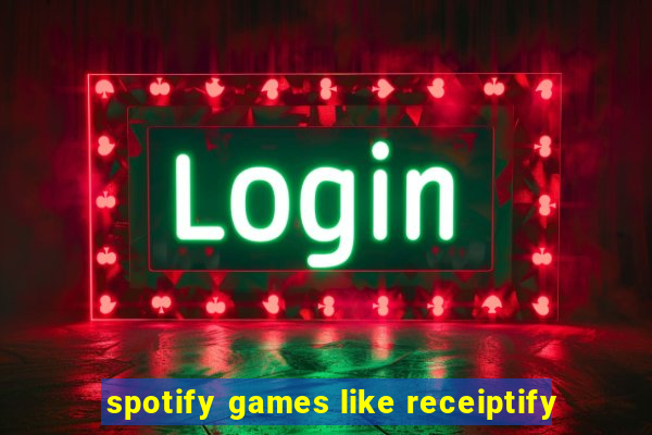 spotify games like receiptify