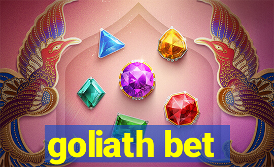 goliath bet