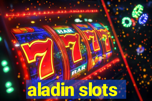 aladin slots