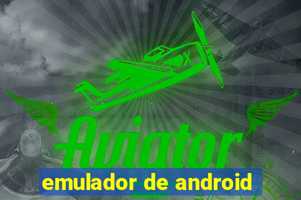 emulador de android