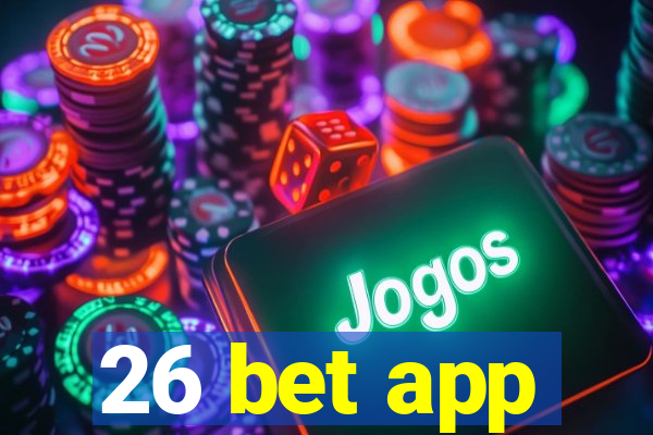 26 bet app