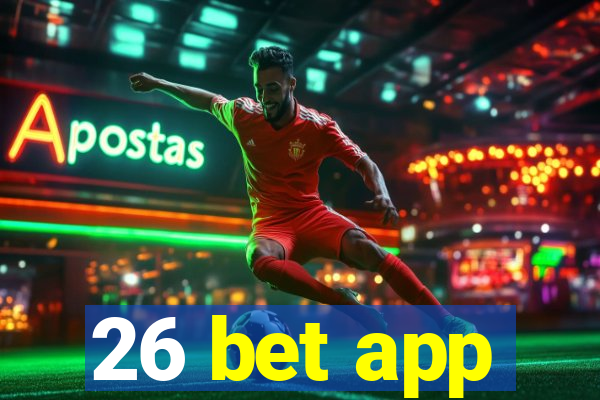 26 bet app