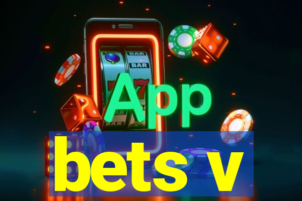 bets v