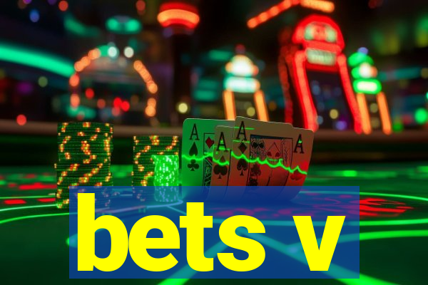 bets v