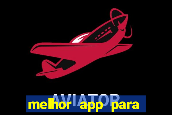 melhor app para apostar em jogos