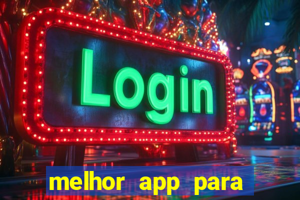 melhor app para apostar em jogos