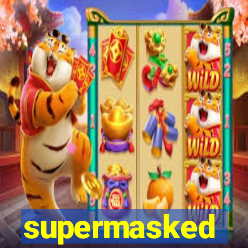 supermasked