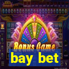 bay bet