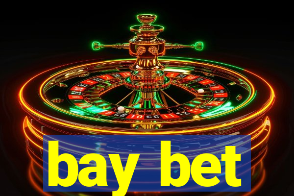 bay bet