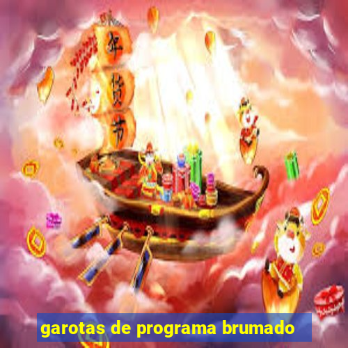 garotas de programa brumado